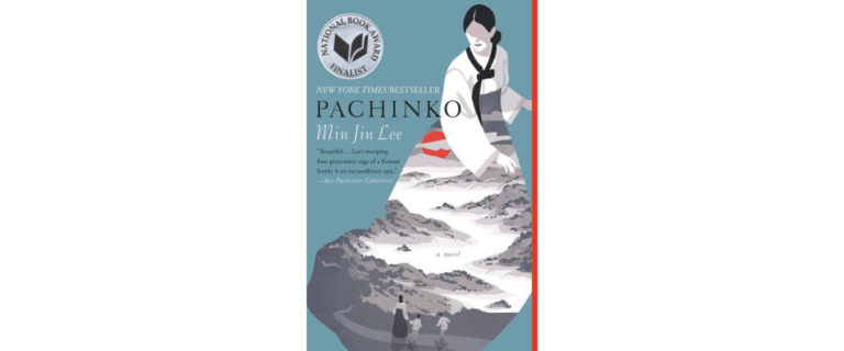 Min Jin Lee’s Pachinko, an Inspiring Tale of Love and Perseverance
