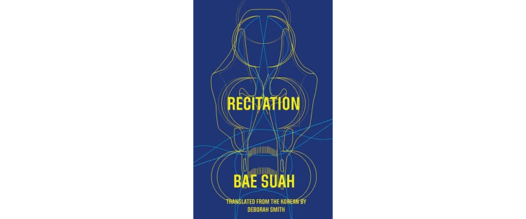 Book Review of Recitation by Bae Suah: A Meditative Journey Through Life